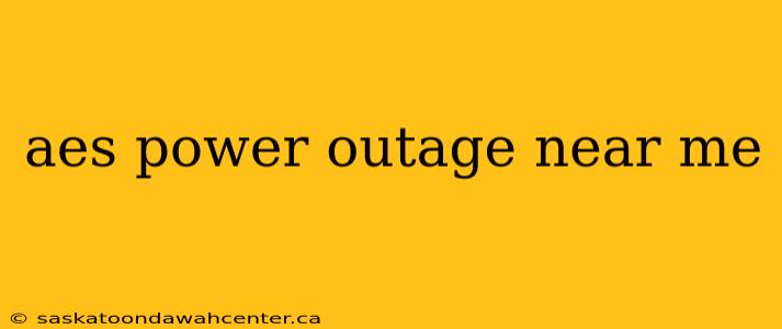 aes power outage near me