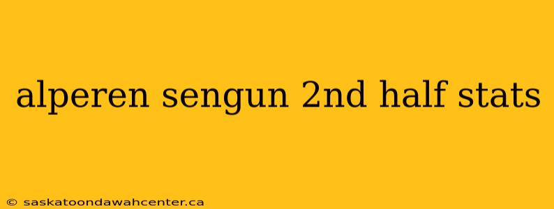 alperen sengun 2nd half stats