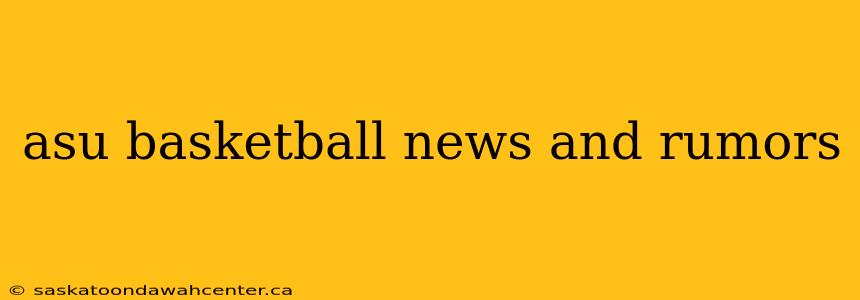 asu basketball news and rumors