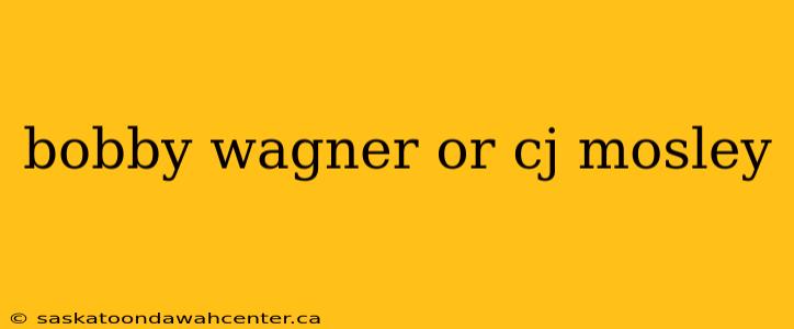bobby wagner or cj mosley