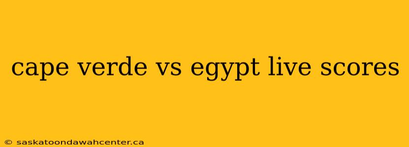 cape verde vs egypt live scores