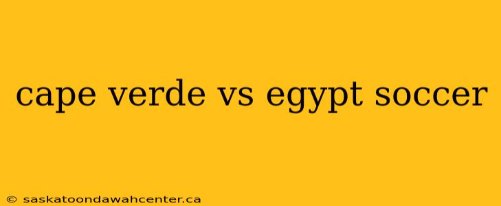 cape verde vs egypt soccer