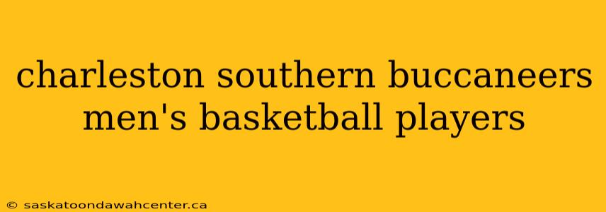 charleston southern buccaneers men's basketball players