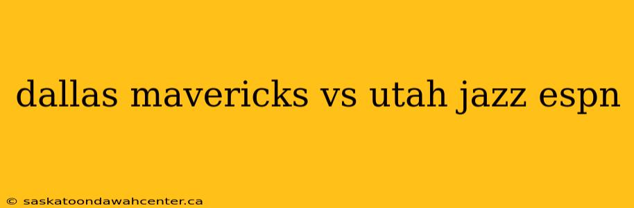 dallas mavericks vs utah jazz espn