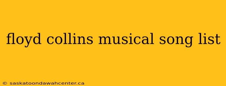 floyd collins musical song list