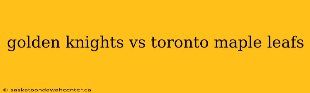 golden knights vs toronto maple leafs