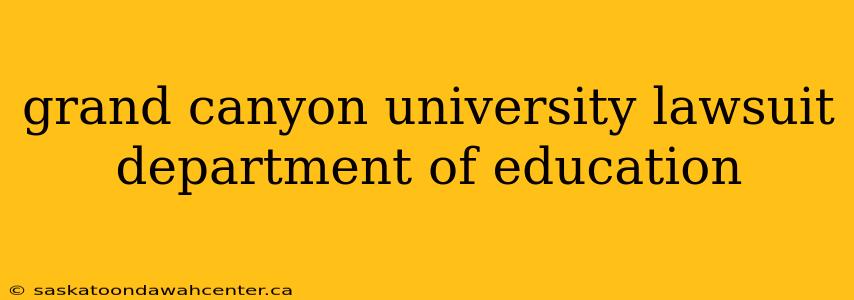 grand canyon university lawsuit department of education