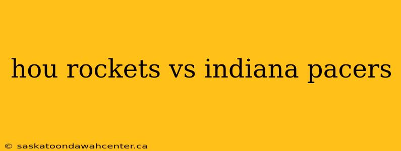 hou rockets vs indiana pacers