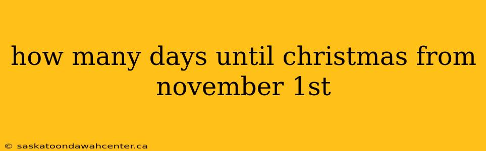 how many days until christmas from november 1st