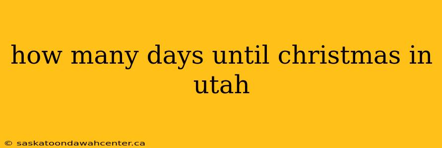 how many days until christmas in utah