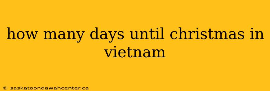 how many days until christmas in vietnam