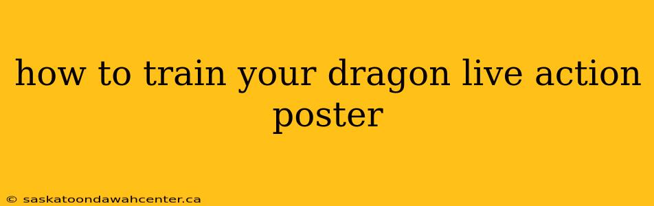 how to train your dragon live action poster