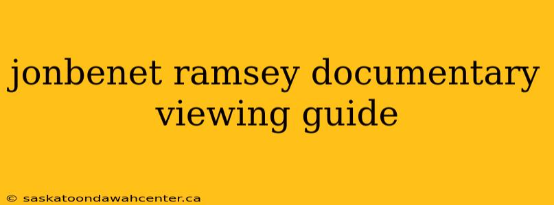 jonbenet ramsey documentary viewing guide