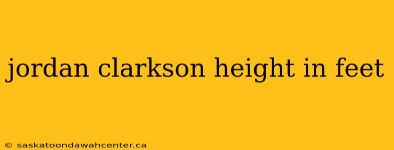 jordan clarkson height in feet