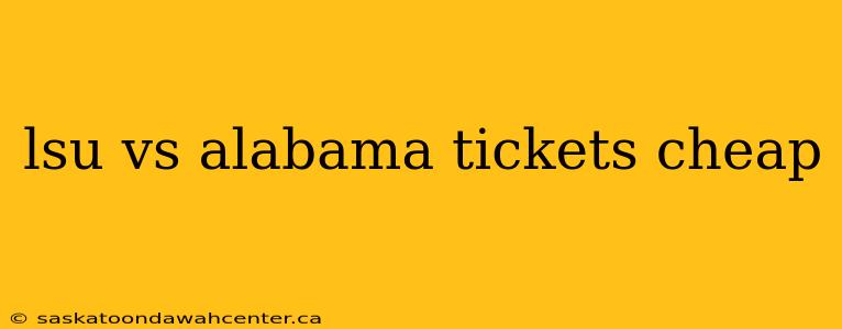 lsu vs alabama tickets cheap