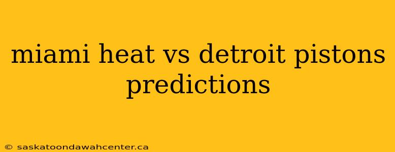 miami heat vs detroit pistons predictions