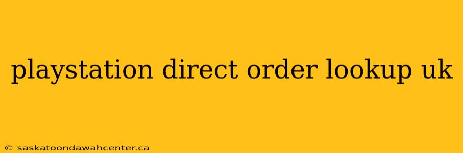 playstation direct order lookup uk