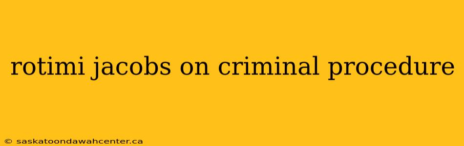 rotimi jacobs on criminal procedure