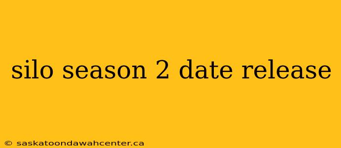 silo season 2 date release