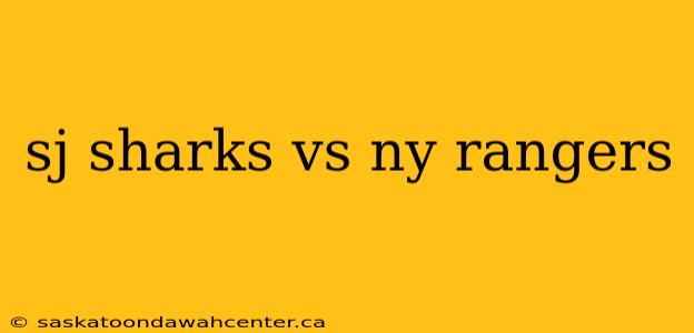 sj sharks vs ny rangers