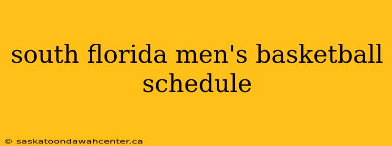 south florida men's basketball schedule