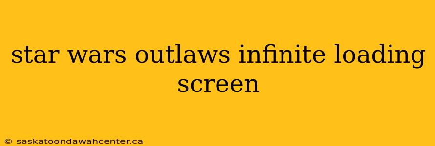 star wars outlaws infinite loading screen