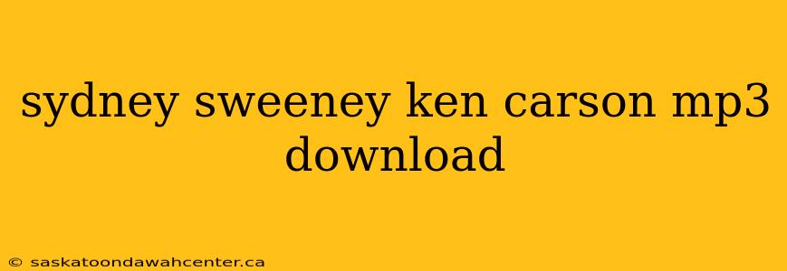 sydney sweeney ken carson mp3 download