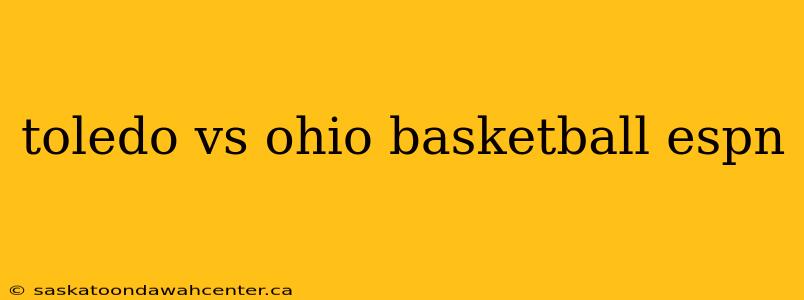 toledo vs ohio basketball espn