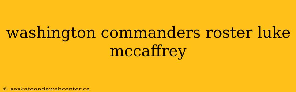 washington commanders roster luke mccaffrey