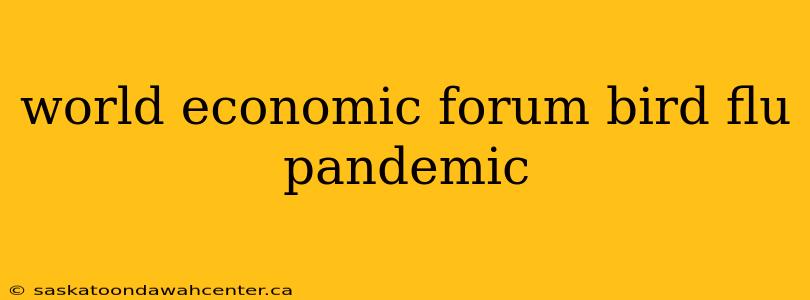 world economic forum bird flu pandemic